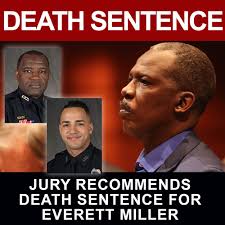 DEATH PENALTY: Jury recommends the death penalty for Everett Miller, a man  convicted of killing two Kissimmee police officers in 2017. MORE:  http://bit.ly/33MQupA