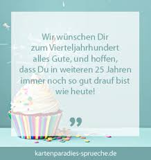 Geburtstagsgluckwunsche Zum 25 Kartenparadies Sprueche De