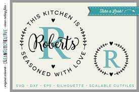 As i promised here are the files for you to personalize your kitchen/tea towels! Kitchen Seasoned With Love Personalize Svg Monogram Frame 27410 Svgs Design Bundles