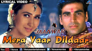 Mera Yaar Dildaar Full Audio Song With Lyrics Jaanwar Akshay Kumar Karishma Kapoor Youtube