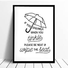 These days we're getting separated, due to cultural diversity, racism, the color of our skin and our mobile phones. Funny Bathroom Quote Poster If You Sprinkle When You Tinkle Please Be Neat And Wipe The Seat Painting Black Metal Framed Painting Calligraphy Aliexpress