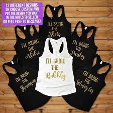 Best Friend Shirts Bachlorette Shirts I Ll Bring The Shirts Best Friends Alcohol Party Bachelorette Party Shirts Wedding Party Invites Bridal Party Shirts