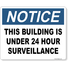 Proudly made in the usa, these signs come in a variety of colors, sizes, formats and materials. Notice Building Under Surveillance Full Color Sign 8 X 10 Customsigns Com