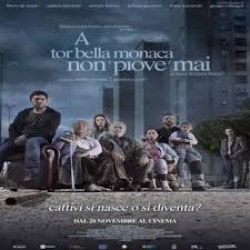 A tor bella monaca non piove mai (2019) cast and crew credits, including actors, actresses, directors, writers and more. Biglietti A Tor Bella Monica Non Piove Mai
