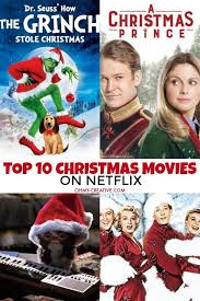 Top 10 Christmas Movies On Netflix Best Christmas Movies To Watch Oh My Creative Top 10 Christmas Movies Christmas Movies Best Christmas Movies