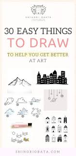 A pencil, an eraser, and a sharpener will do (or a mechanical pencil). 30 Cool Easy Things To Draw To Get Better At Art Easy Drawings Beginner Sketches Doodles Simple