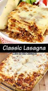 Classic Lasagna With Homemade Meat Sauce Miss In The Kitchen Easy Casserole Recipes Lasagna Classic Lasagna