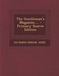 Each issue we look at trends that are happening in fashion and art photography at the time and then. The Gentleman S Magazine Primary Source Edition Amazon De Gent Sylvanus Urban Fremdsprachige Bucher