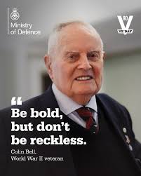 💭Ahead of #VEDay80, we're sharing essential life advice from our Second  World War generation. ✈️“Be bold, but don't be reckless,” says Colin Bell,  a former fighter pilot who flew bombing raids over