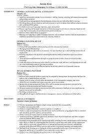 There are many general manager positions out there and they all are different in terms of. Retail General Manager Resume Samples Velvet Jobs