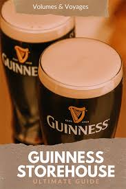 The Guinness Storehouse Is Something You Absolutely Must Experience In Dublin Ireland Plus Get A Free Guinness Storehouse Dublin Guinness Storehouse Dublin
