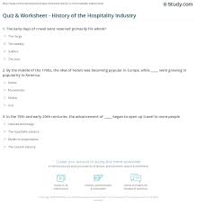 Oct 13, 2021 · technology & science trivia questions technology trivia questions. Quiz Worksheet History Of The Hospitality Industry Study Com