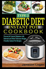 When it comes to making a homemade the top 20 ideas about diabetic instant pot recipes, this recipes is always a favorite Type 2 Diabetic Diet Instant Pot Cookbook Prevent Control Diabetes The Gut Program