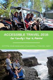 2018 The Year In Review Have Wheelchair Will Travel Road Trip Fun Family Travel Travel Blog