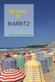 Que Ver En Biarritz Recorriendo El Pais Vasco Frances Pais Vasco Viajar Por Espana Pais Vasco Frances