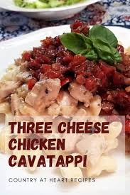 This may just be my new favorite chicken pasta! Three Cheese Chicken Cavatappi Country At Heart Recipes