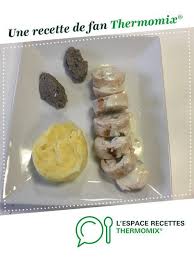 Ballottines De Poulet Au Bleu Ecrasee De Pommes De Terre Et Quenelles De Duxelle De Champignons Thermostars Recette Recette Alimentation Recettes Au Thermomix