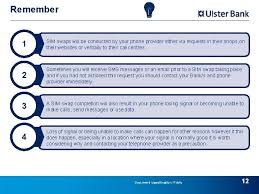 Other ways to bank with us. Digital Safety Delivered By Your Ulster Bank Community