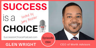 Episode 094: Worth Advisors CEO Glen Wright
