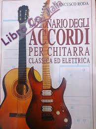 Un accordo è una serie di suoni simultanei che hanno un'altezza definita. 9788882260064 Roda Francesco 1997 Dizionario Degli Accordi Per Chitarra Classica Ed Elettrica Libroco It