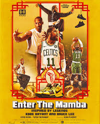 Enter The Mamba Poster For Bleacher Report Kobe Bryant Poster Kung Fu Kenny Kyrie