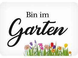 Weitere ideen zu garten, gartengestaltung, hintergarten. Kulthanger Blechschild Bin Im Garten Kh024 Kult Hanger Www Blechsachen De Der Blechschilder Online Shop