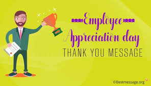 When people don't feel recognized for their efforts, they are less likely to put in the effort. 12 Good Employee Appreciation Day Thank You Messages Quotes