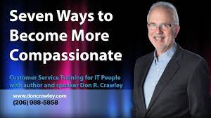 7 Ways To Become More Compassionate: Customer Service Training 101 - Youtube