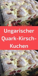 Ungarischer Quark Kirsch Kuchen In 2020
