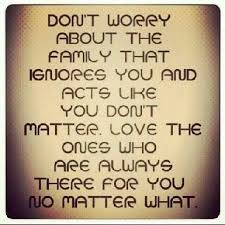 Not All Families Love Their Children Choose People Who Love You Back Without The Toxic Bs Worry Quotes Don T Worry Quotes Family Quotes