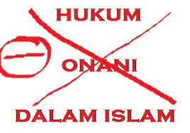 Yurisprudensi islam menentukan mana makanan yang halāl ( حَلَال) dan mana yang harām ( حَرَامْ ). Hukum Onani