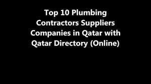 Plumbers can greatly benefit from having the right apps on their mobile devices. Top 10 Plumbing Contractors Supplies Companies In Doha Qatar Youtube
