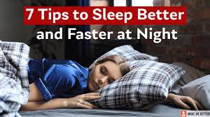 Maybe you are about to start a new job and are already feeling those first day jitters. 7 Tips To Sleep Better And Faster At Night Make Me Better