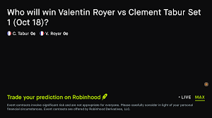 October 18, 2026: Valentin Royer vs Clement Tabur: Set 1 Winner Tennis Prediction Market