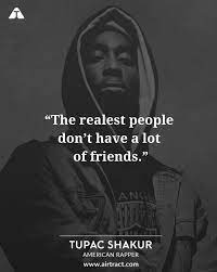 If you want to learn more about 2pac's insightful worldview and his articulate opinions on a variety of subjects, this collection of legendary tupac quotes is for you. 20 Tupac Shakur Quotes About Life Love Friends Airtract