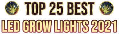 Save up to 50% in cooling and power expenses. Top 25 Best Led Grow Lights 2021 Mold Resistant Strains