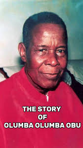 Biography of Olumba Olumba Obu