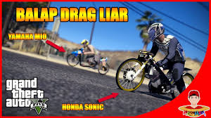 Gta V Mod 23 Parah Balap Drag Liar Motornya Keren Keren Youtube