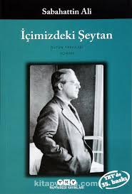 Bkmkitap.com, sabahattin ali'ın kitaplarını uygun fiyat ve hızlı kargo ile adresinize ulaştırıyor. Icimizdeki Seytan Sabahattin Ali Kitapyurdu Com