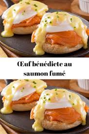 œuf Benedicte Au Saumon Fume Recette Oeuf Benedicte Oeuf Benedicte Recette Oeuf