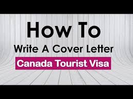 You should describe the clear purpose of your travel to the destination schengen country. Canada Tourist Visa Covering Letter Canada Visitor Visa Cover Letter Sample Youtube