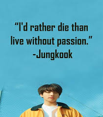 Enjoy the best jungkook quotes at brainyquote. Bts Quotes Jeon Jungkook Wattpad