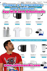 Tiempos Y Temperaturas Para Sublimar 2019 Aplicacion Sublimonchis Actualizada Productos Para Sublimar Sublimacion Ideas Imagenes Para Sublimar