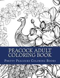 Find out more for adults on printablecoloringpages.org. Amazon Com Peacock Adult Coloring Book Large Print Peacock Designs For Grownups Men Women And Youths To Color And Relax Beautiful Peacocks Coloring Pages 9781973733737 Coloring Books Pretty Peacocks Books Adult Coloring Books