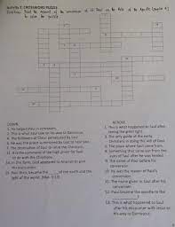 Maybe you would like to learn more about one of these? Activity 2 Crossword Puzzledirections Read The Account Of The Conversion Of St Paulof St Paul On Brainly Ph