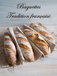 Baguettes Tradition Francaise Rezept Franzosisch Kochen Rezept Franzosisch Kochen Rezepte Kochen Und Kuche
