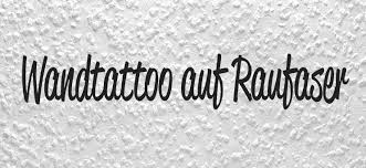 Ebay bügelbild wandtattoo vinyl folie wandkleber sticker. Wandtattoo Auf Raufaser Anbringen So Halten Wandtattoos Auf Raufaser