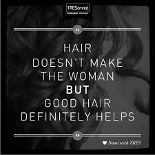 Hair Quotes Motivation For A Good Hair Day Every Day Hair Quotes Beauty Quotes Cool Hairstyles
