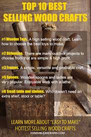 Top 10 Best Selling Wood Projects Woodcrafts That Make You More Money Beginner Woodworking Projects Woodworking Plans Diy Wood Crafts