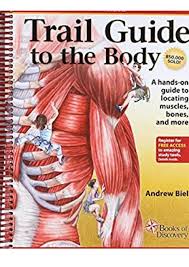 Not only for locomotion, but muscles also aid the movement of internal. Download Ebook Trail Guide To The Body How To Locate Muscles Bones And More Download